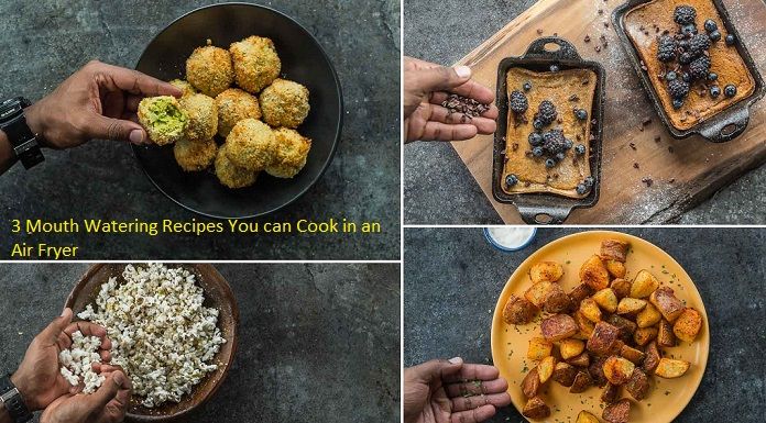 3 Mouth Watering Recipes You can Cook in an Air Fryer