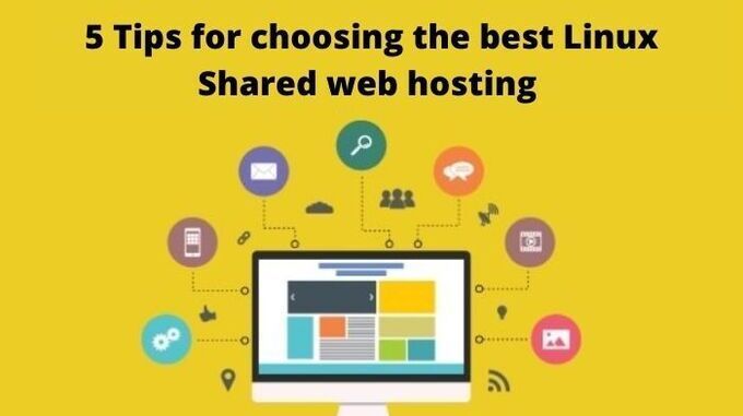 5 Tips for choosing the best Linux Shared web hosting in India