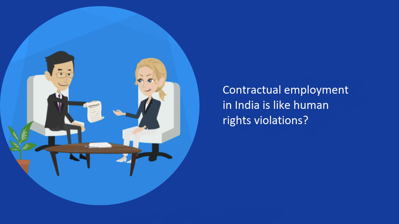 Contractual employment in India is like human rights violations