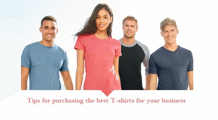 Tips for purchasing the best T-shirts for your business